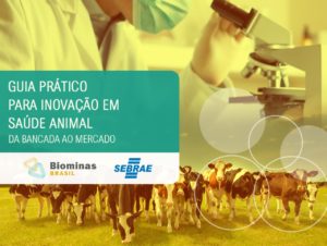 Lançamento do Guia para Inovação em Saúde Animal